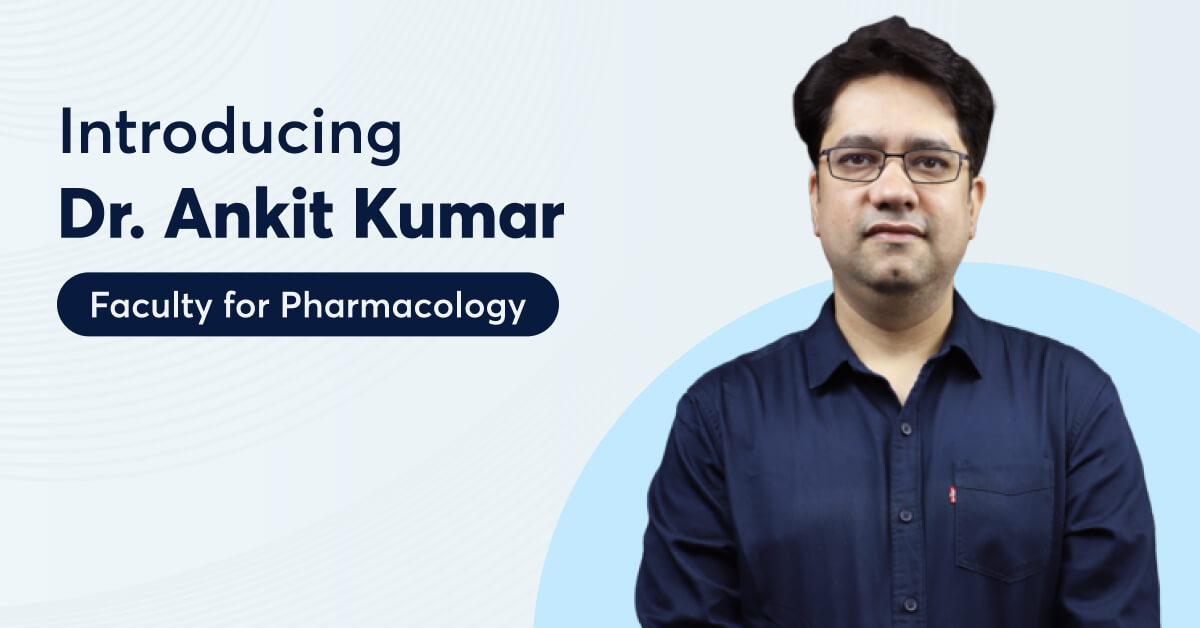 Prepare Pharmacology Online with Dr. Ankit Kumar at PrepLadder