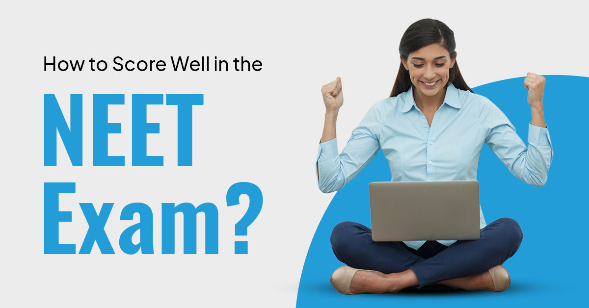 Score well in NEET exam 2021 | Prepare with PrepLadder UG