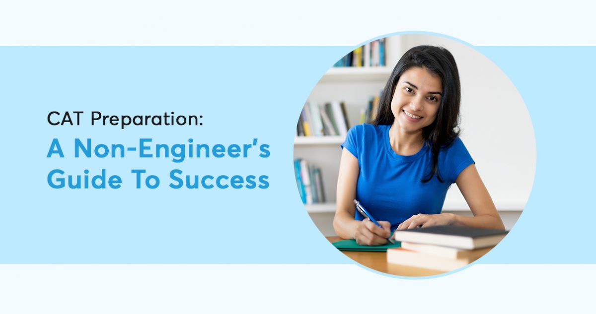 CAT 2022- Non-Engineer's guide to preparation