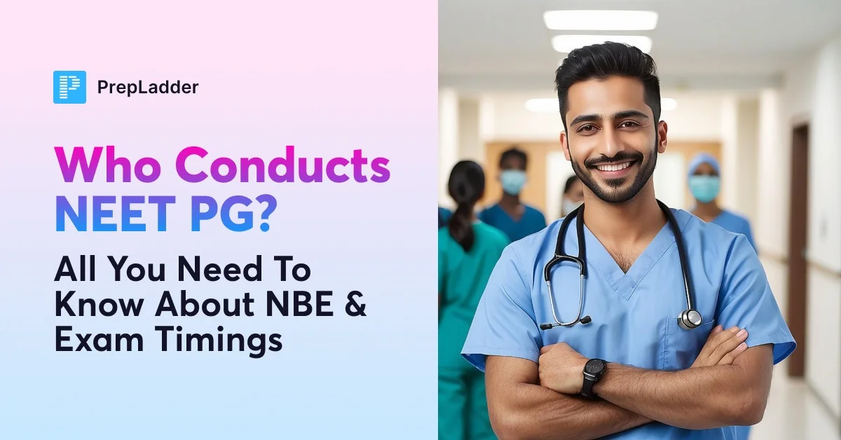 Who Conducts NEET PG All About NBE And NEET PG Exam Timings