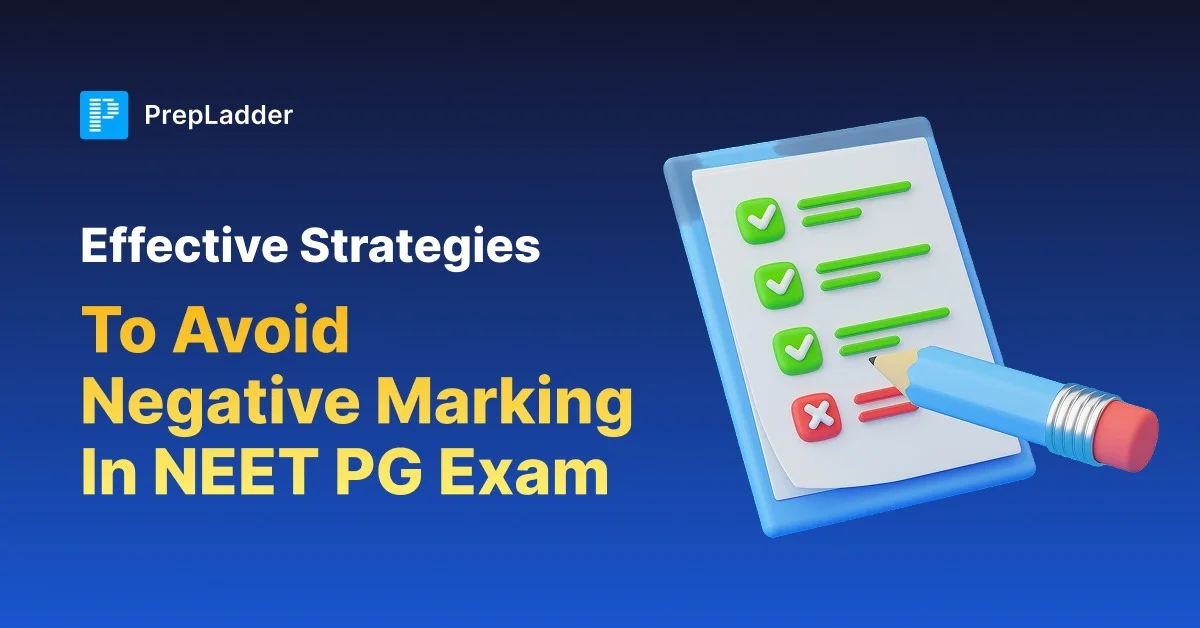 Effective Strategies to Avoid Negative Marking in NEET PG Exam 2026