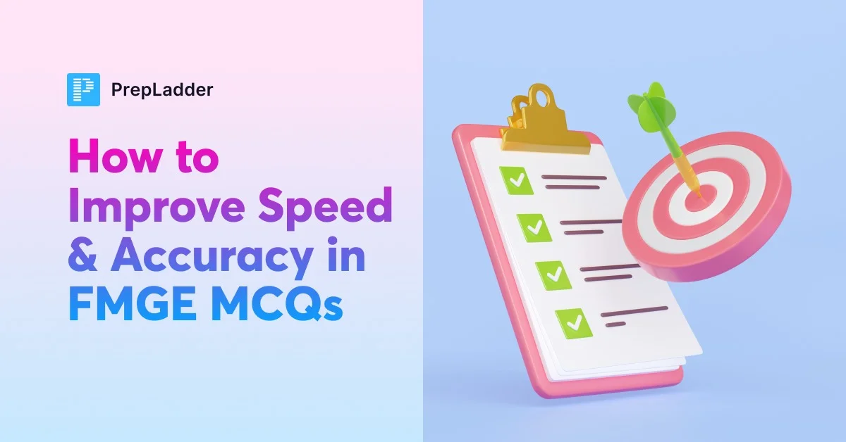 How to Improve Speed & Accuracy in FMGE MCQs