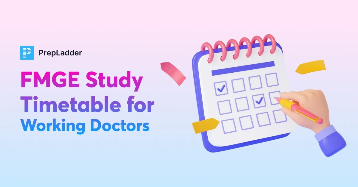 FMGE Study Timetable for Working Doctors