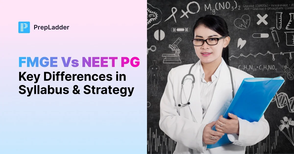 FMGE vs NEET PG – Key Differences in Syllabus & Strategy