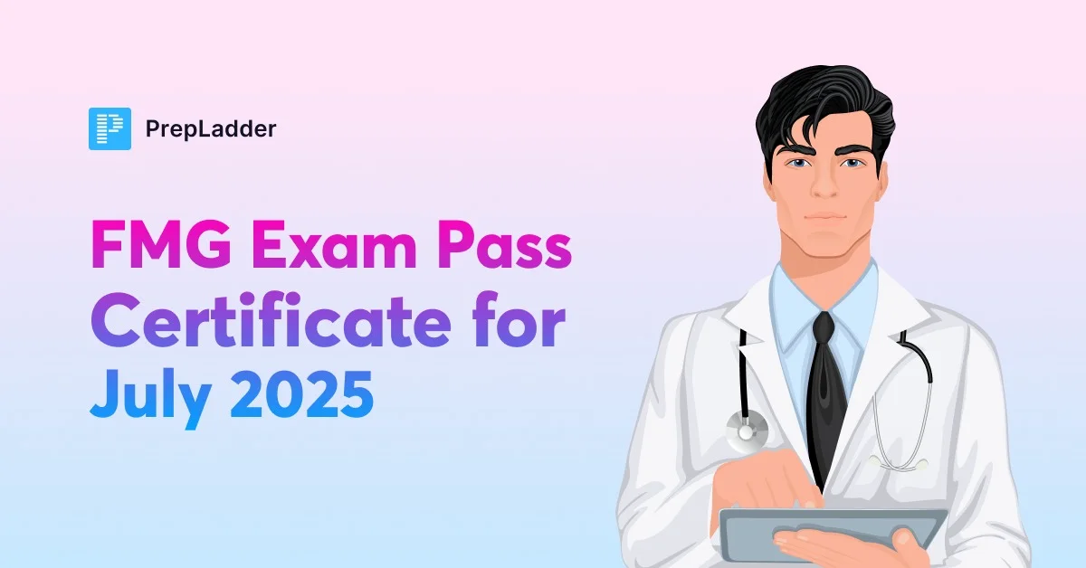 FMG Exam Pass Certificate for July 2025 Release Date Out