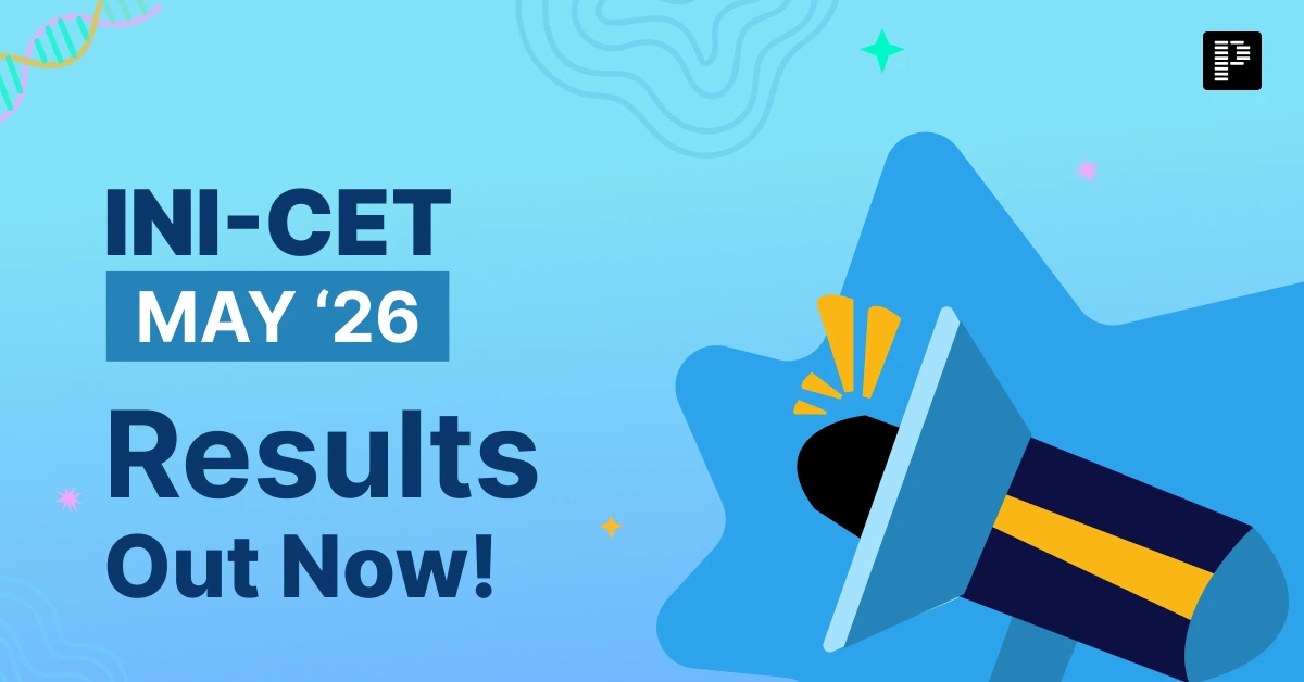 INI-CET result out May 2026