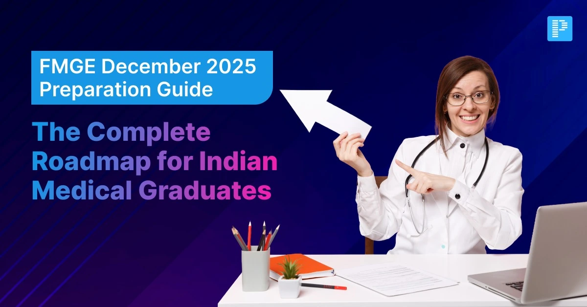 A Comprehensive Guide to FMGE December Preparation for Indian Medical Graduates