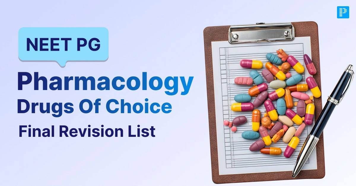 NEET PG Drugs of Choice