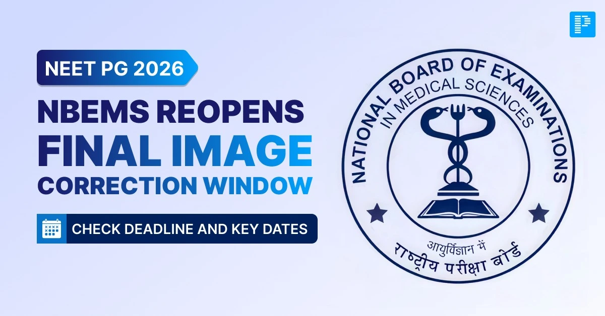 NEET PG 2026: NBEMS Reopens Final Image Correction Window