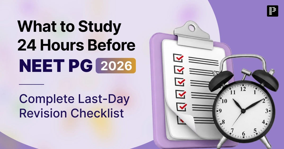 What to Study 24 Hours Before NEET PG 2026