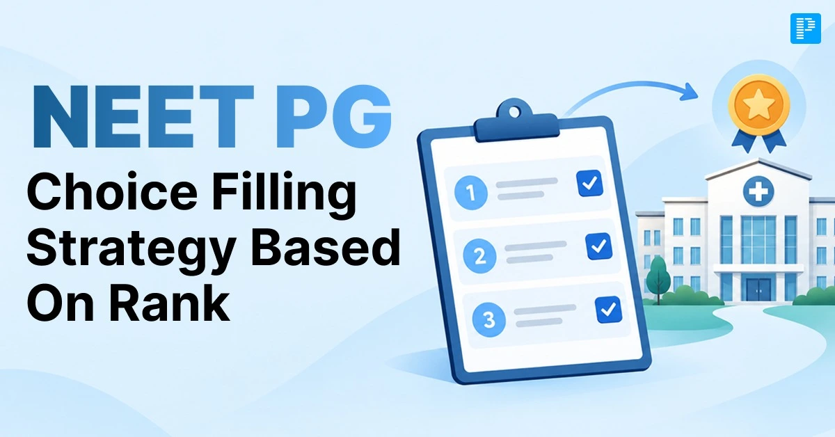 NEET PG Choice Filling Strategy Based on Rank